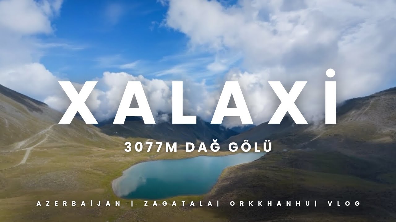 Xalaxi gölü Zaqatala. ( Gecə gölün yanında qalmaq ) ORKHANHU VLOG