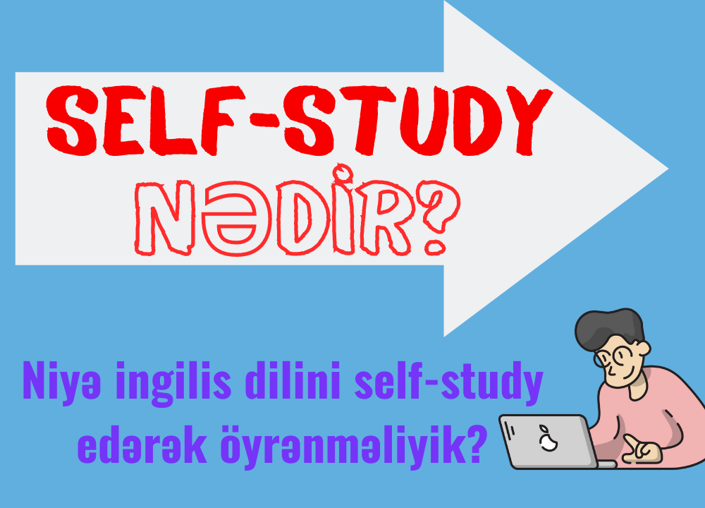 SELF-STUDY NƏDİR?