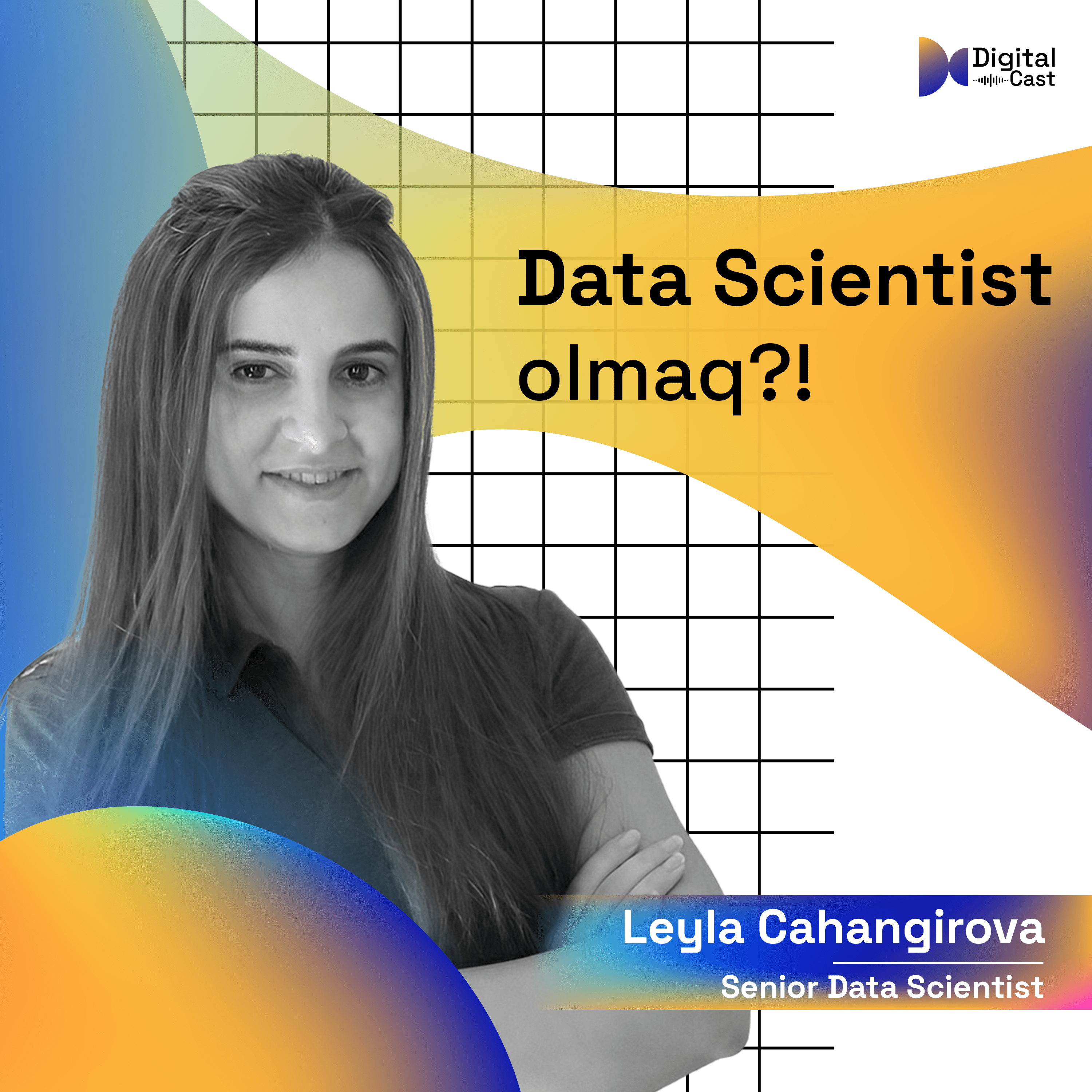 Data Scientist olmaq?! | Leyla Cahangirova