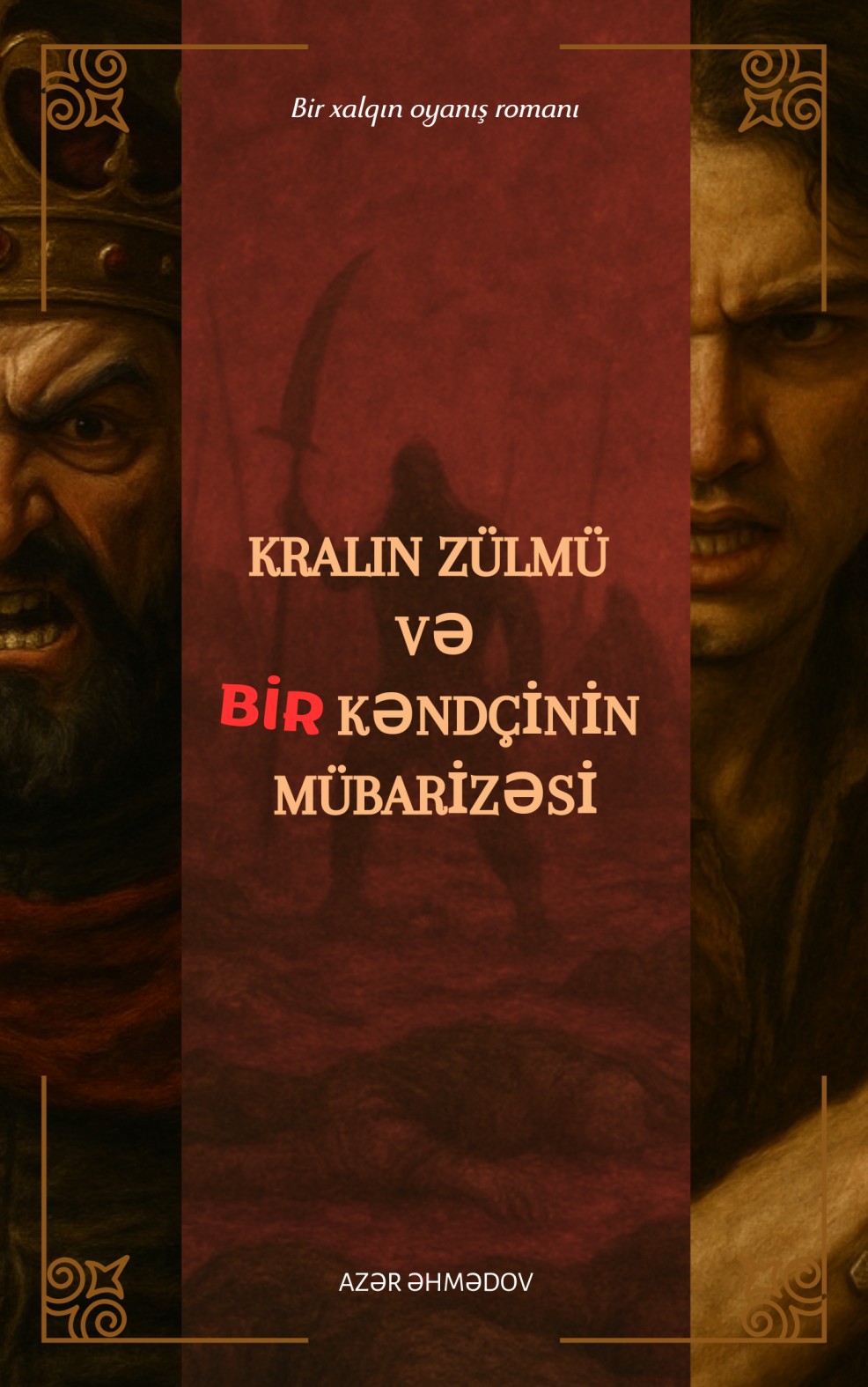 Kralın zülmü və bir kəndçinin mübarizəsi