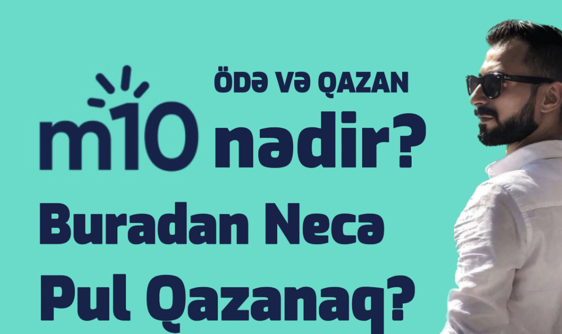 m10 Nədir? m10 ilə necə pul qazanaa?