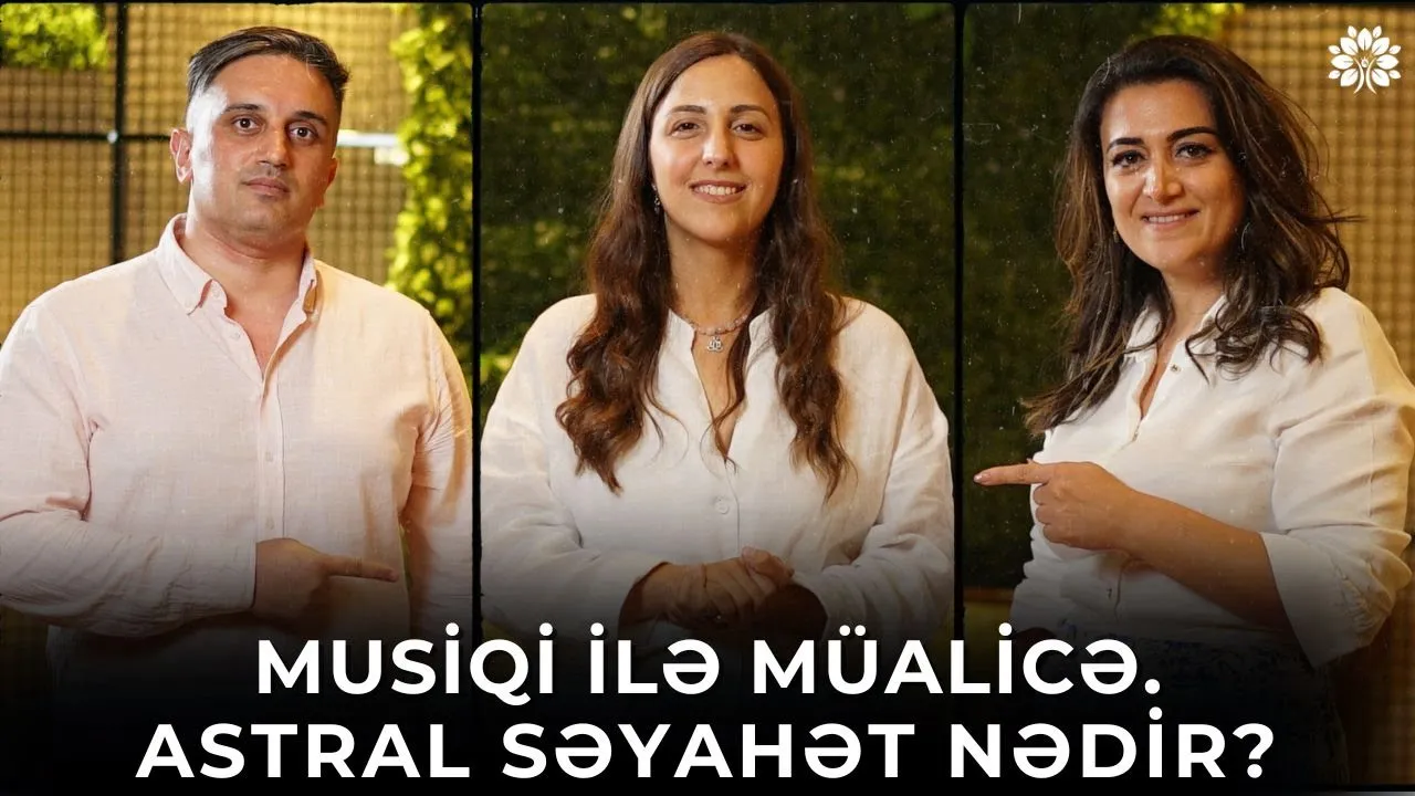 Səs terapiyası nədir? - Hansı xəstəlikləri sağaldır? | İlhamə Babayeva | Sağlam Həyat