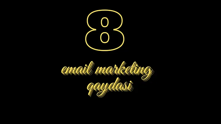 E-poçt Marketinqində Uğur üçün 8 Strategiya