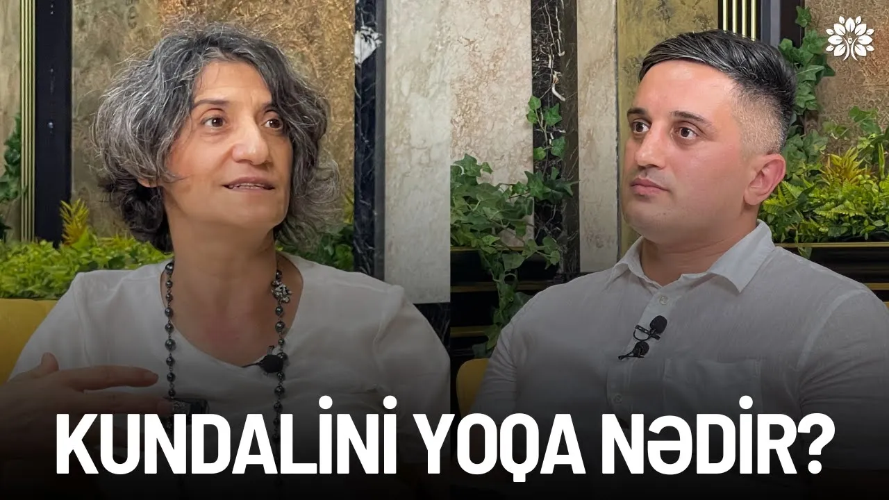 Niyə meditasiya etməliyik? Kundalini yoqa nədir? | İradə İmanova