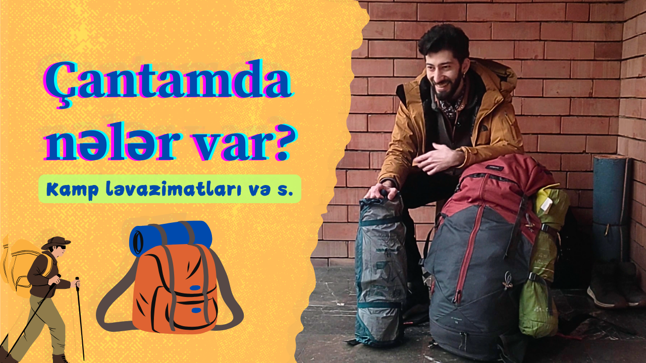 Kamp ləvazimatları | Çantamda nələr var?