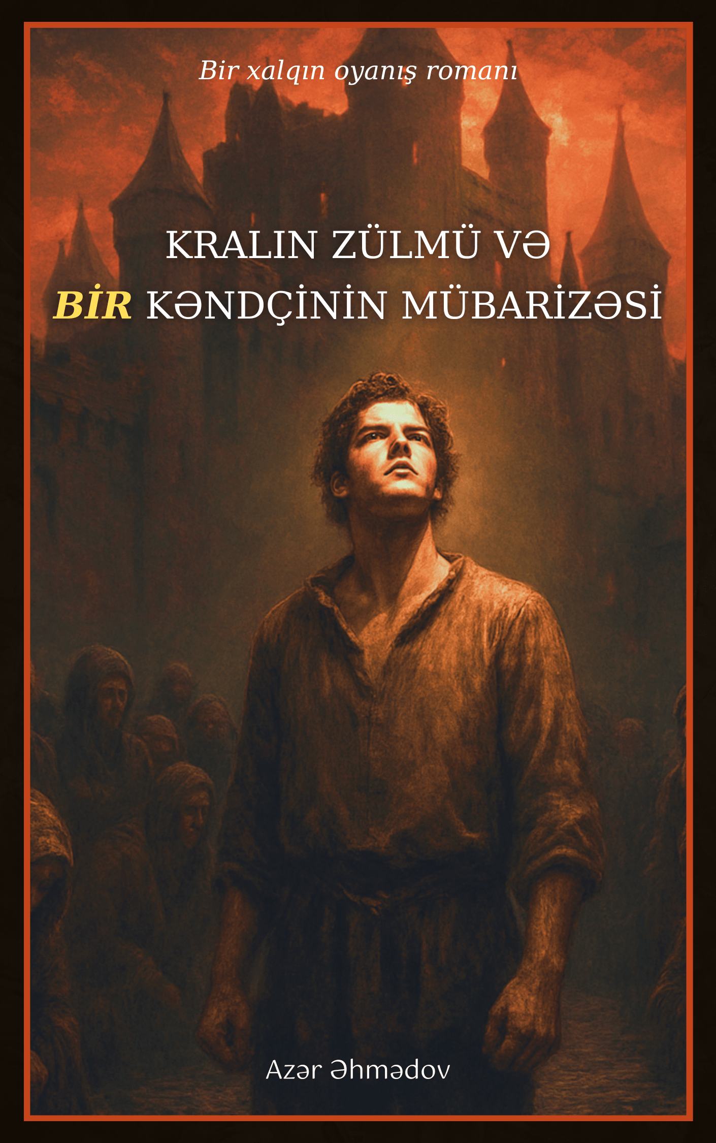 Kralın zülmü və bir kəndçinin mübarizəsi