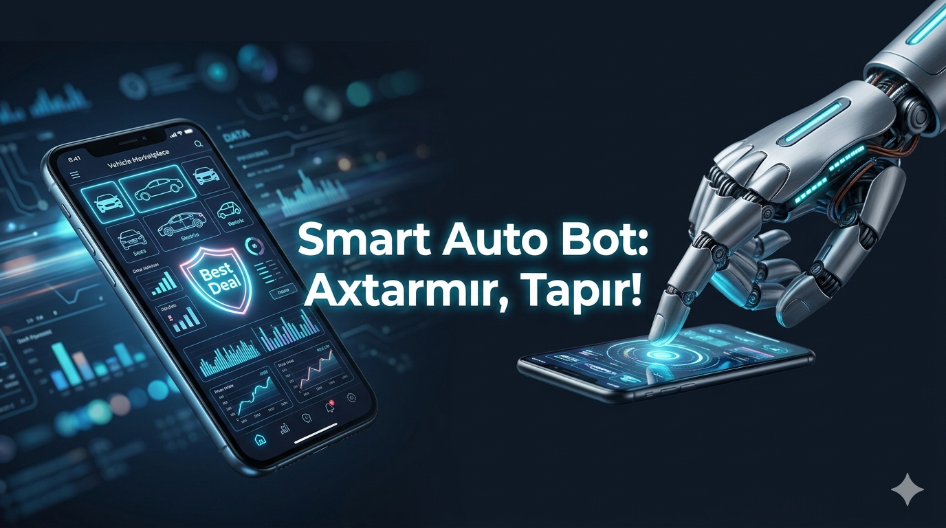 Smart Auto Bot: Azərbaycan Avtomobil Bazarında Süni İntellekt İnqilabı